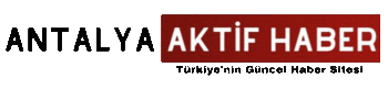 Antalya Haberleri | antalyaaktifhaber.com  | Antalya Güvenilir Haber | 07 Haber,  Antalya Haberleri | Son Dakika Antalya  | Antalya Haber | 07haber.com