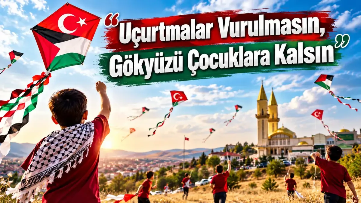 Kırıkkale’den Filistinli çocuklara uçurtmalarla umut mesajı